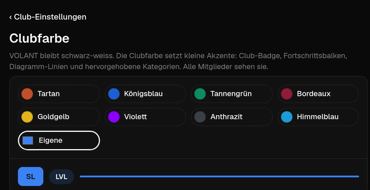 Clubfarbe aus acht Vorlagen oder eigene Farbe